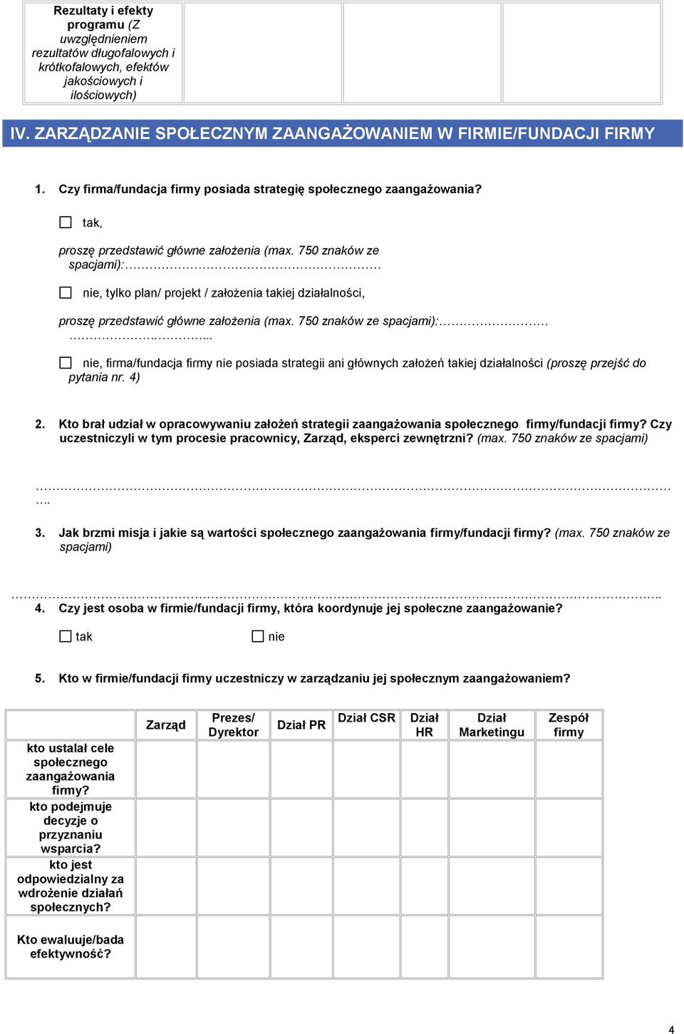 750 znaków ze : nie, tylko plan/ projekt / założenia iej działalności, proszę przedstawić główne założenia (max. 750 znaków ze :.