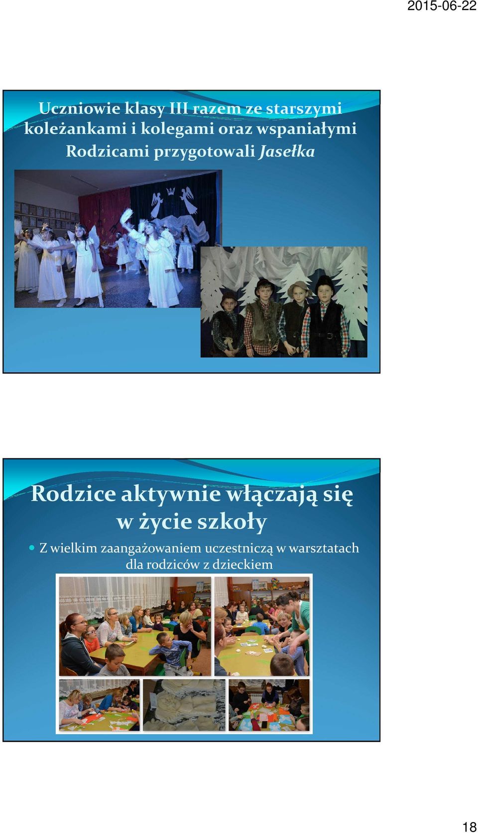 Rodzice aktywnie włączają się w życie szkoły Z wielkim