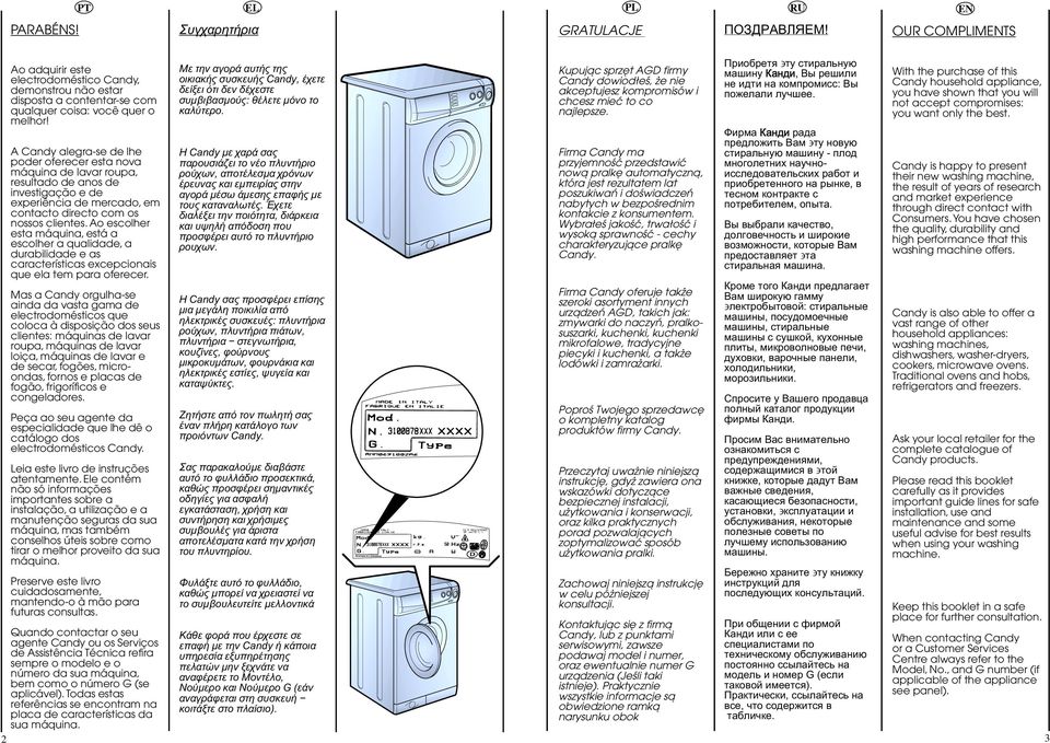 Ao escolher esta máquina, está a escolher a qualidade, a durabilidade e as características excepcionais que ela tem para oferecer.