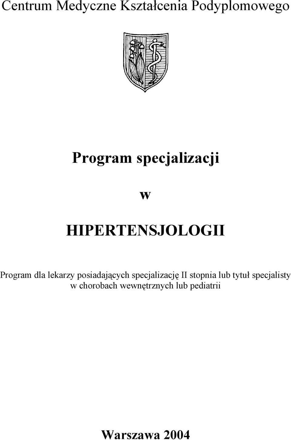 posiadających specjalizację II stopnia lub tytuł