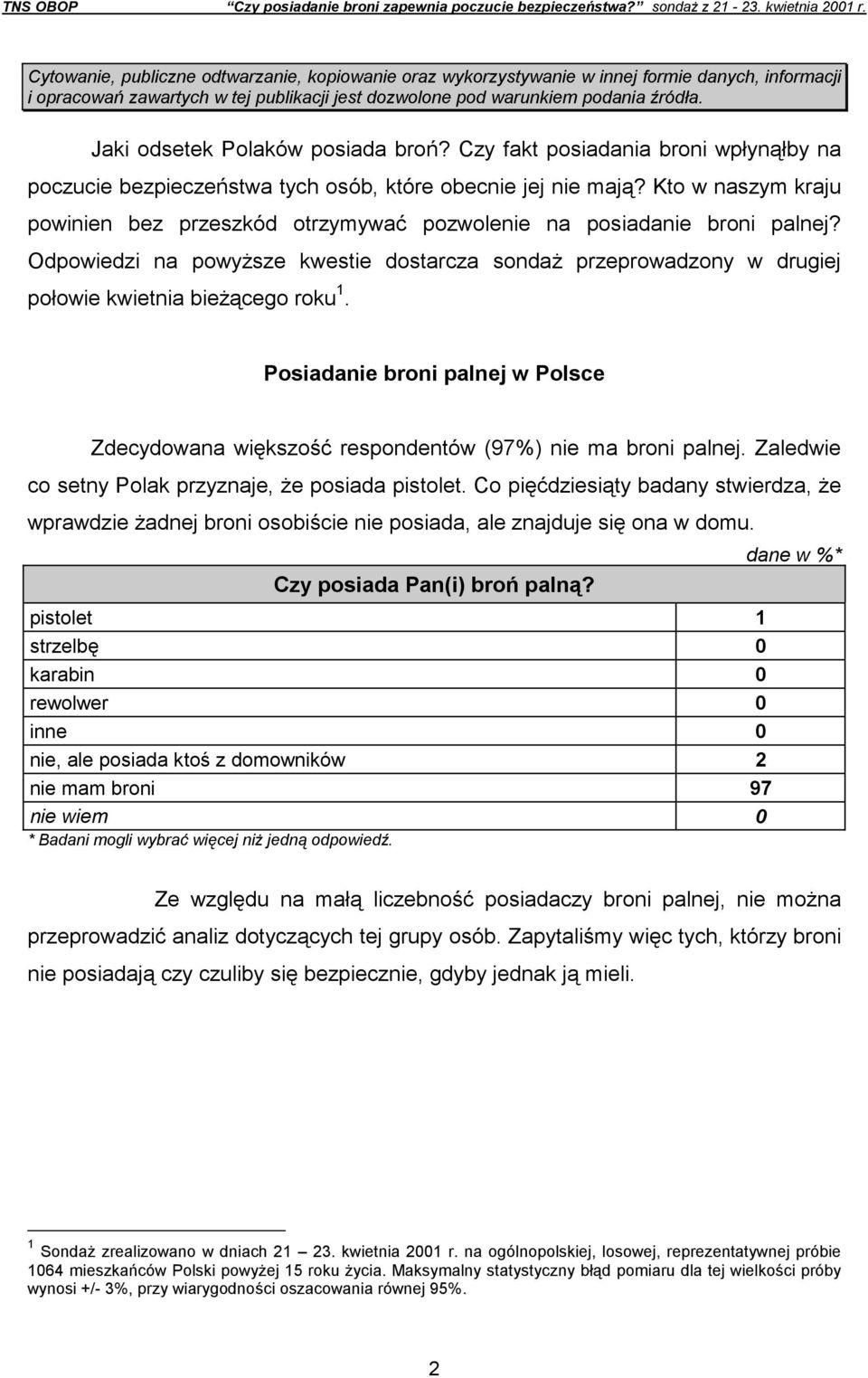 Jaki odsetek Polaków posiada broń? Czy fakt posiadania broni wpłynąłby na poczucie bezpieczeństwa tych osób, które obecnie jej nie mają?