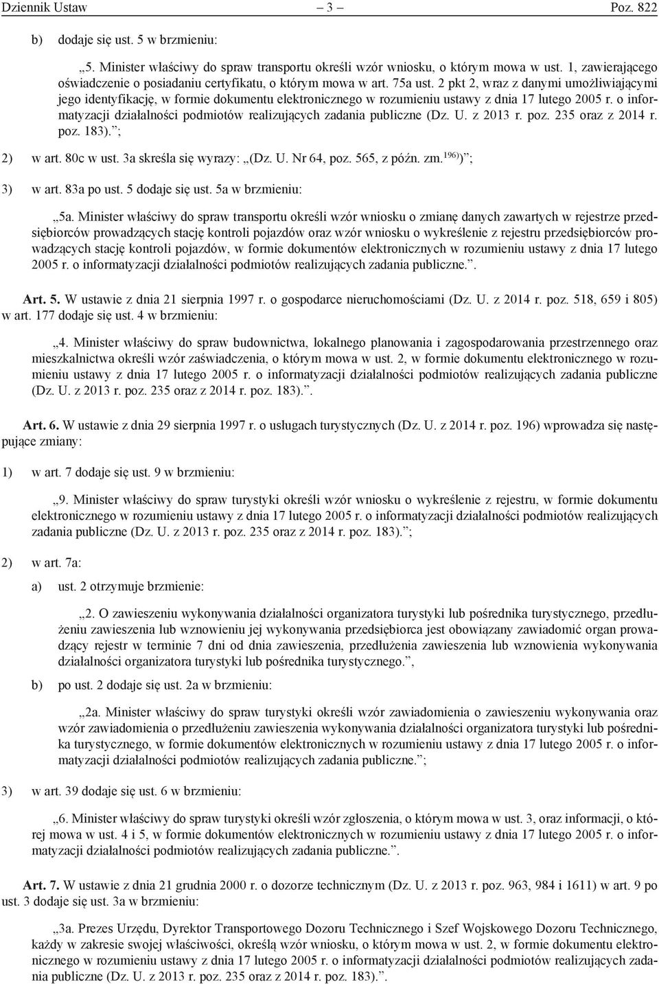 2 pkt 2, wraz z danymi umożliwiającymi jego identyfikację, w formie dokumentu elektronicznego w rozumieniu ustawy z dnia 17 lutego 2005 r.