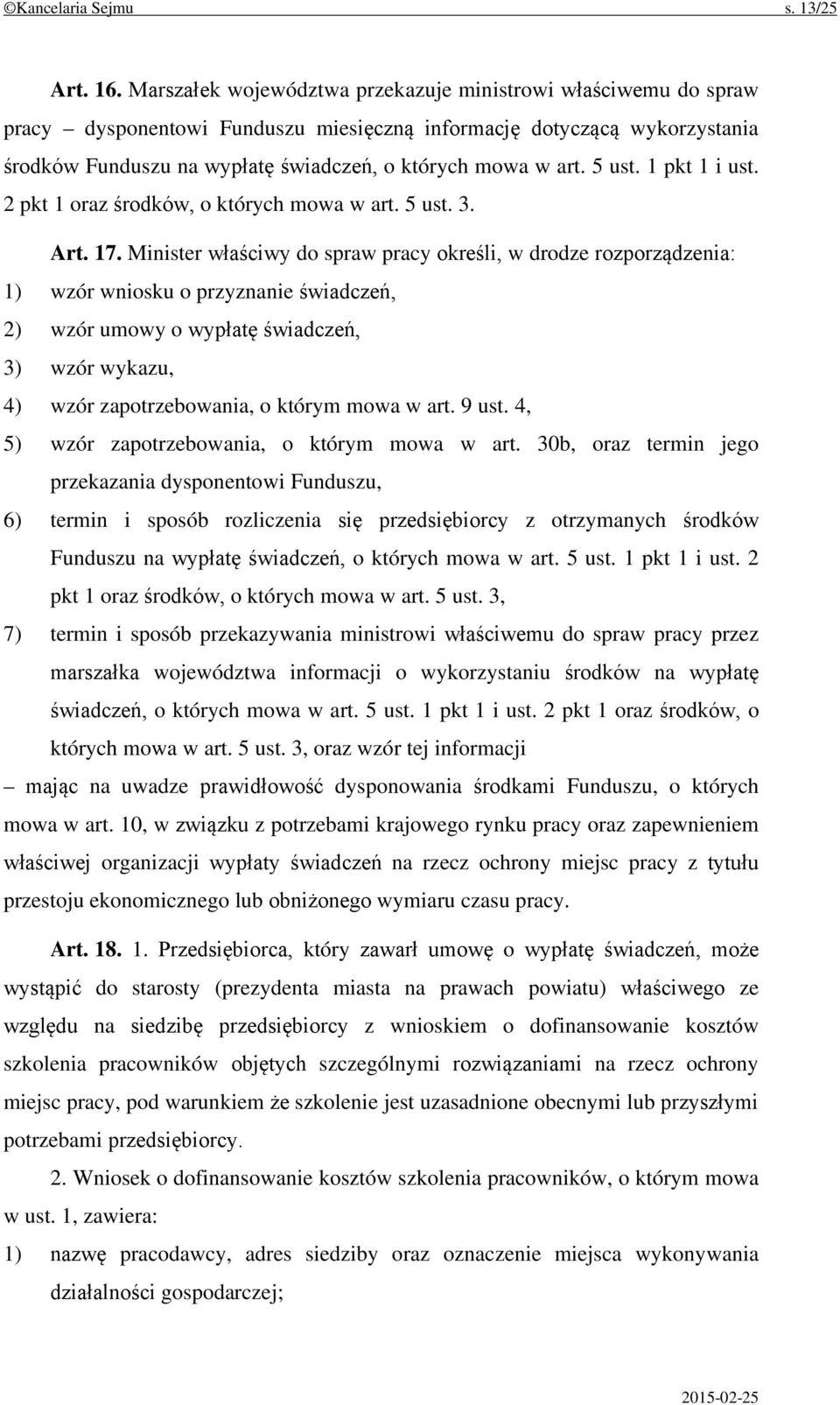 5 ust. 1 pkt 1 i ust. 2 pkt 1 oraz środków, o których mowa w art. 5 ust. 3. Art. 17.