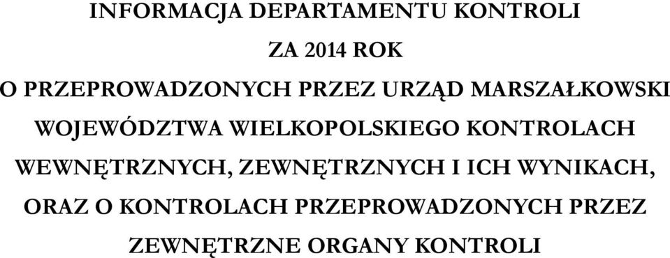 WIELKOPOLSKIEGO KONTROLACH WEWNĘTRZNYCH, ZEWNĘTRZNYCH I ICH