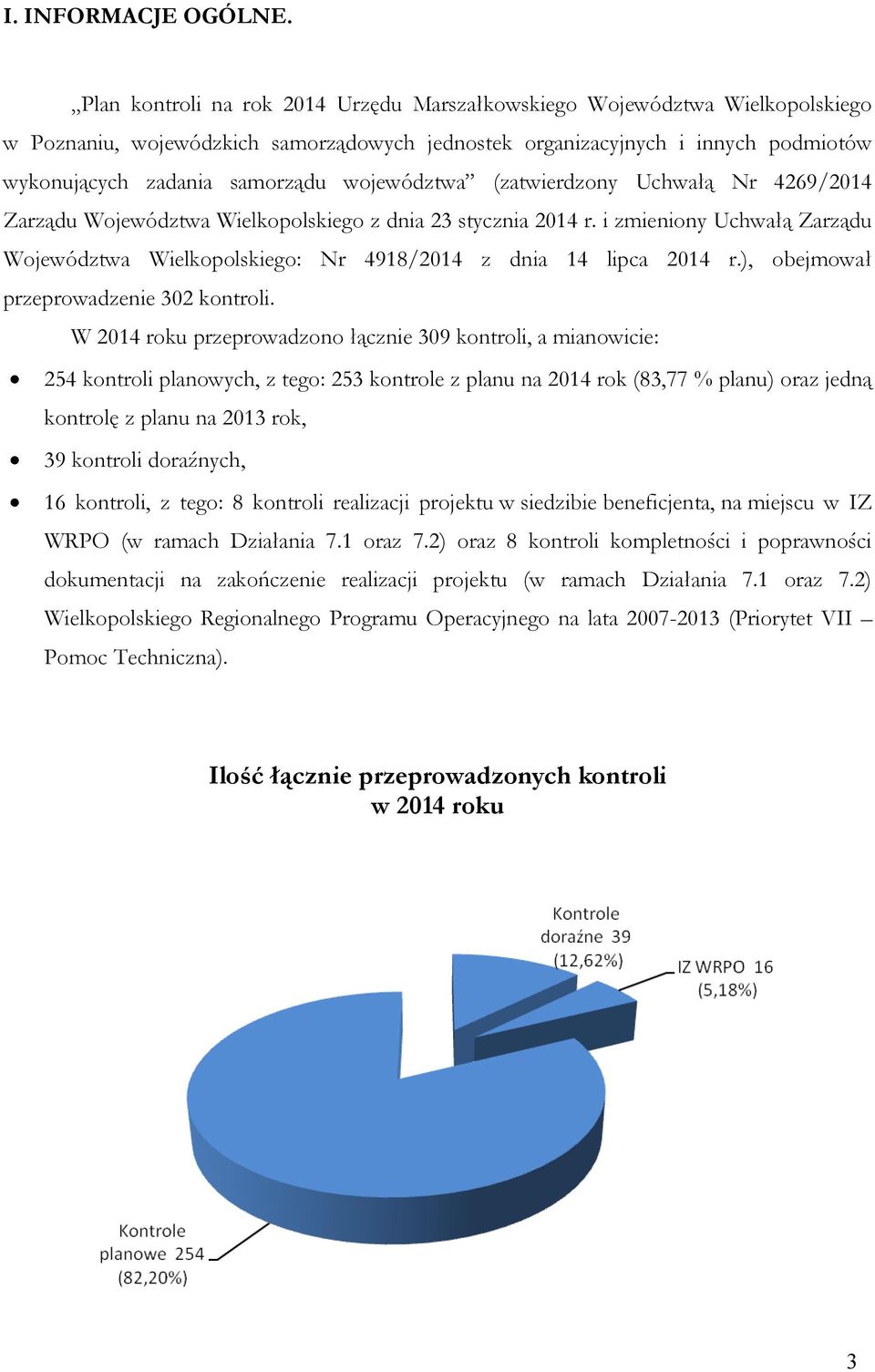 województwa (zatwierdzony Uchwałą Nr 4269/2014 Zarządu Województwa Wielkopolskiego z dnia 23 stycznia 2014 r.