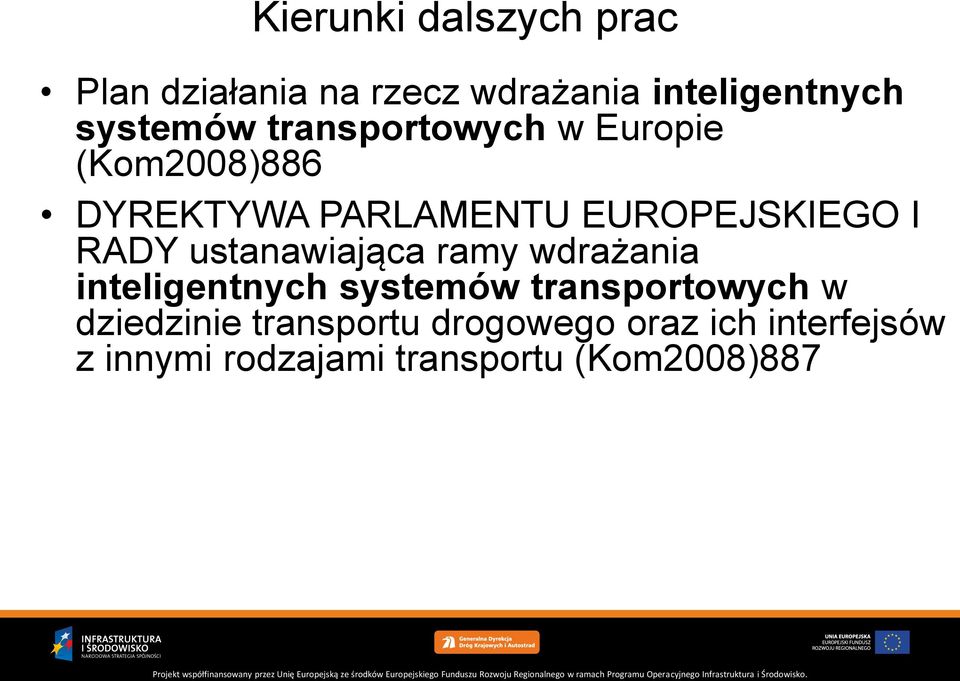 ustanawiająca ramy wdrażania inteligentnych systemów transportowych w dziedzinie