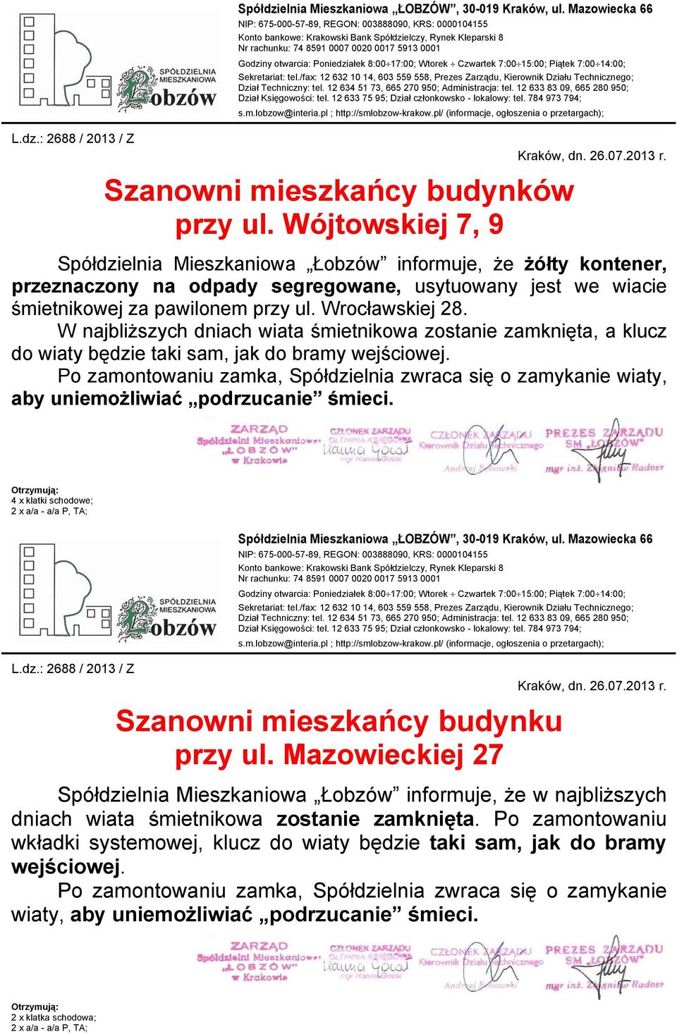 śmietnikowej za pawilonem  Wrocławskiej 28.