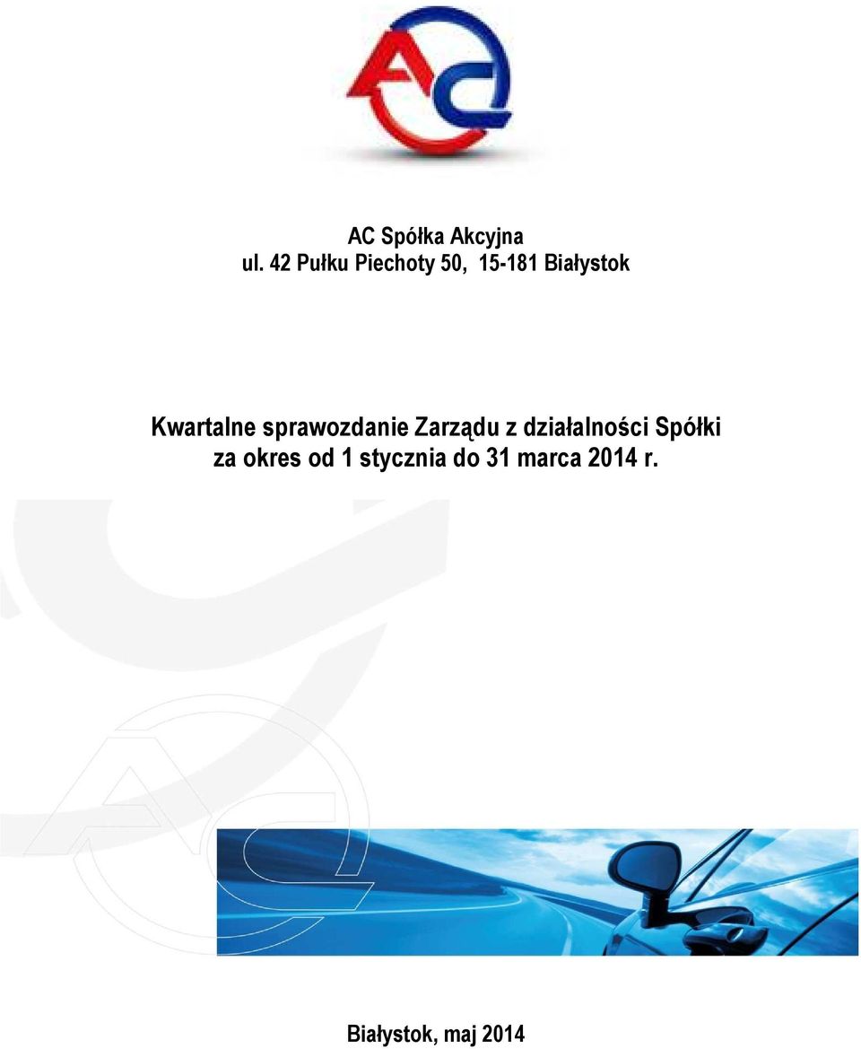 Kwartalne sprawozdanie Zarządu z