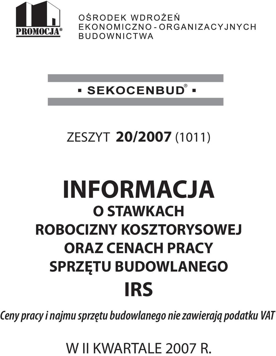 SPRZĘTU BUDOWLANEGO IRS Ceny pracy i najmu