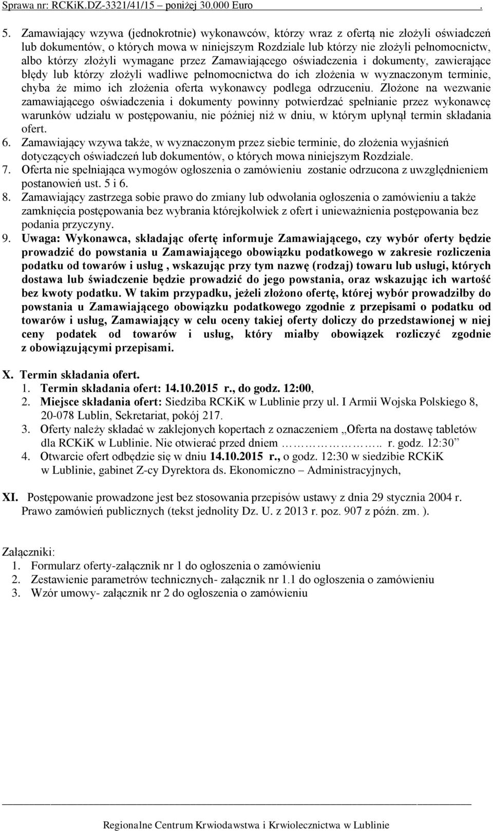 wykonawcy podlega odrzuceniu.