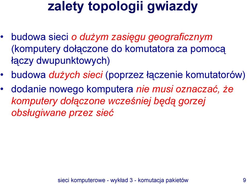 łączenie komutatorów) dodanie nowego komputera nie musi oznaczać, że komputery