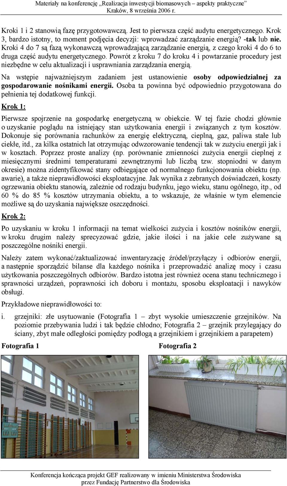 Powrót z kroku 7 do kroku 4 i powtarzanie procedury jest niezbędne w celu aktualizacji i usprawniania zarządzania energią.