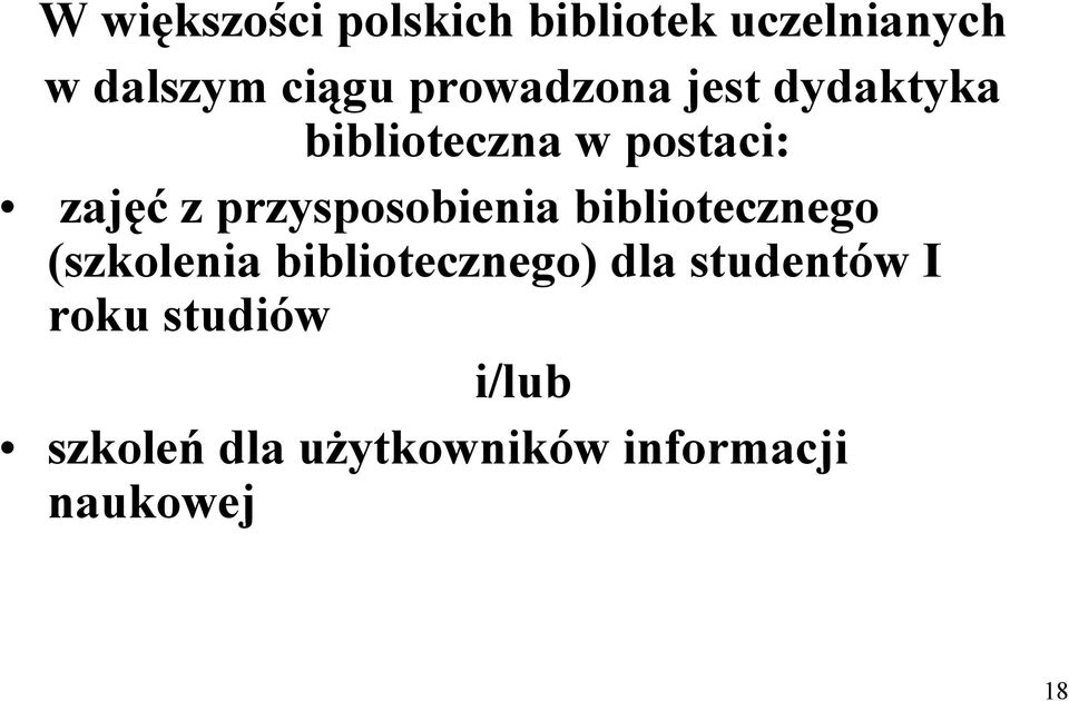 przysposobienia bibliotecznego (szkolenia bibliotecznego) dla