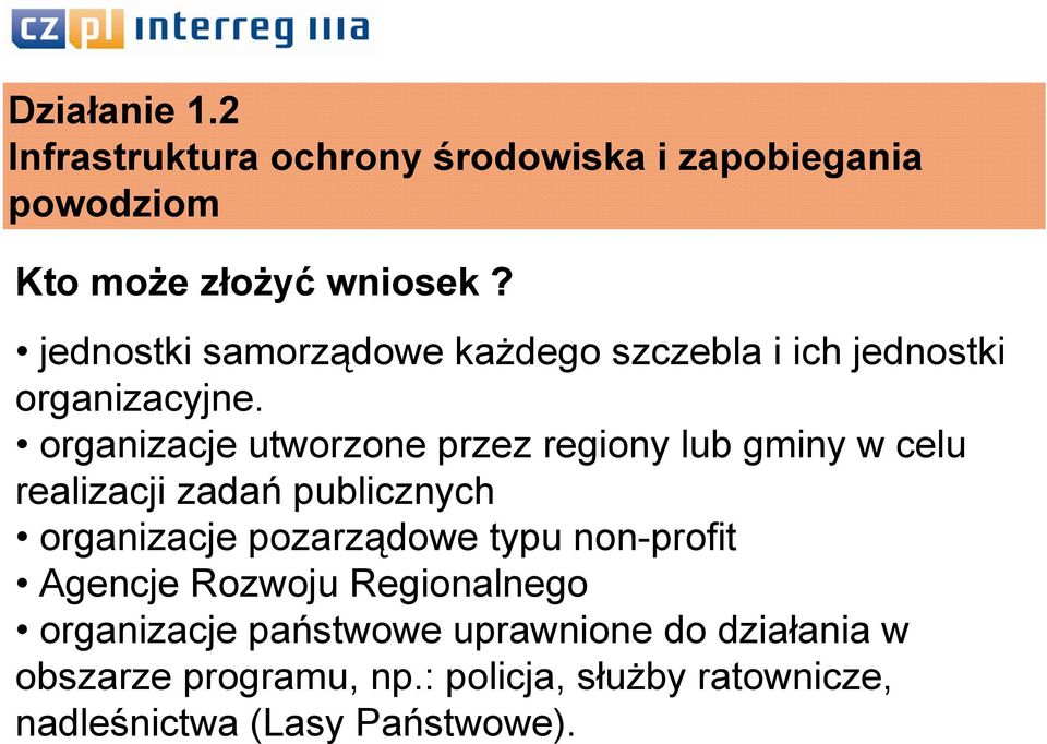 organizacje utworzone przez regiony lub gminy w celu realizacji zadań publicznych organizacje pozarządowe typu