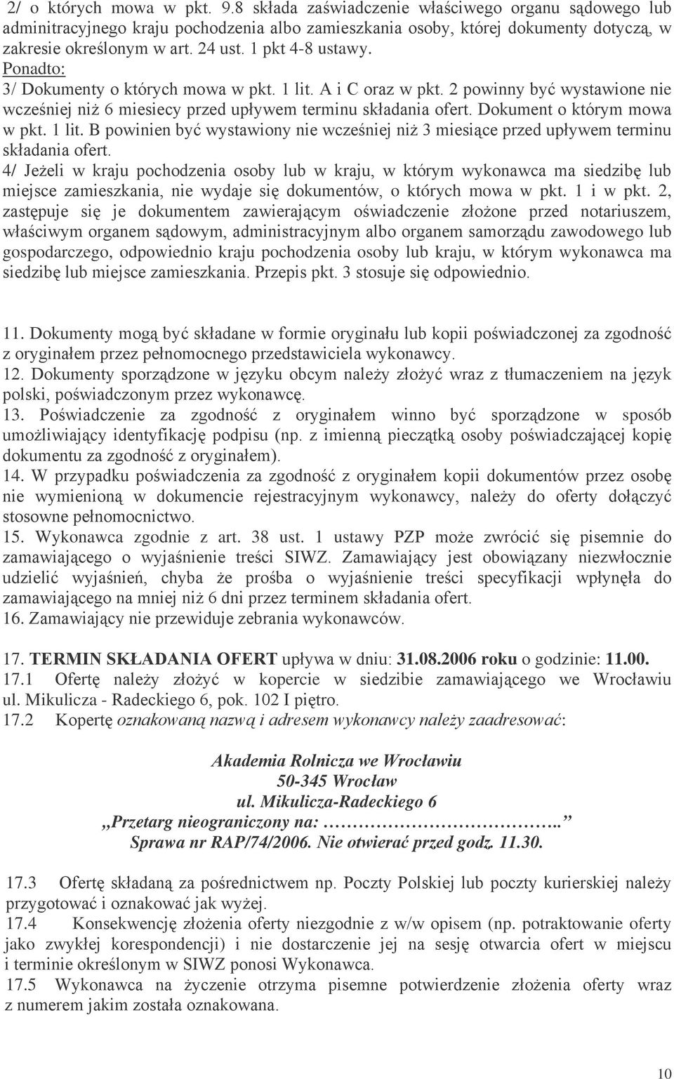 # 8 1-#"$ $-"/ - +%1-#"!du zawodowego lub gospodarczego, odpowiednio kraju pochodzenia osoby lub kraju, w którym wykonawca ma "#$!%0+*%#"#!#"!-!#,",/'"/"*#"0$,#$- 11. *#-/ 1% 9"$-#;# 1-*+*%,,8$!-#!!1$-89!