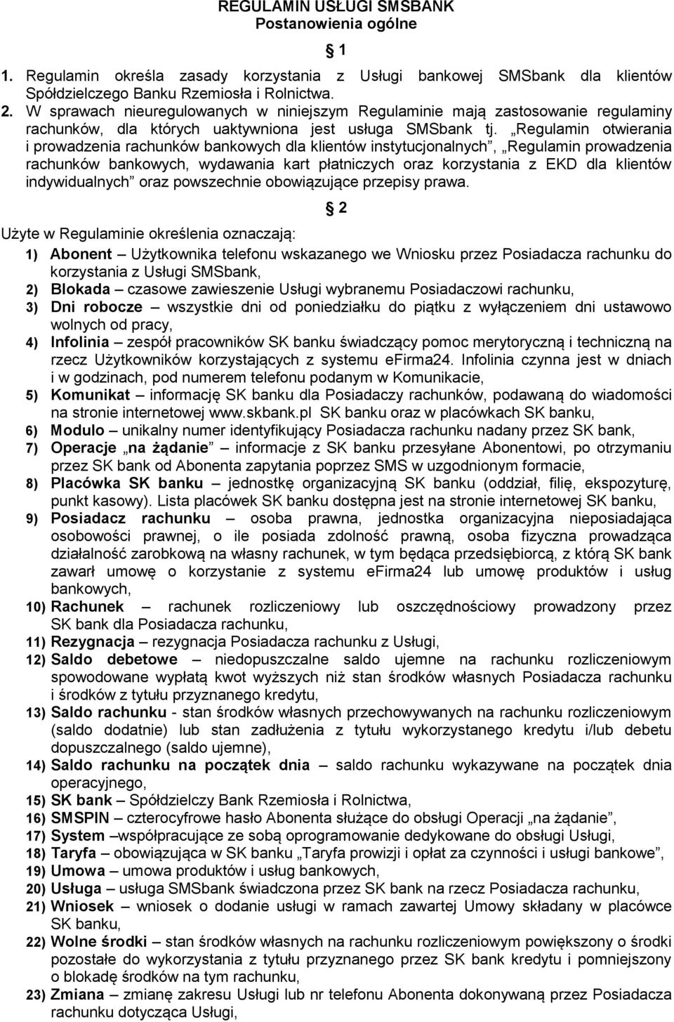 Regulamin otwierania i prowadzenia rachunków bankowych dla klientów instytucjonalnych, Regulamin prowadzenia rachunków bankowych, wydawania kart płatniczych oraz korzystania z EKD dla klientów