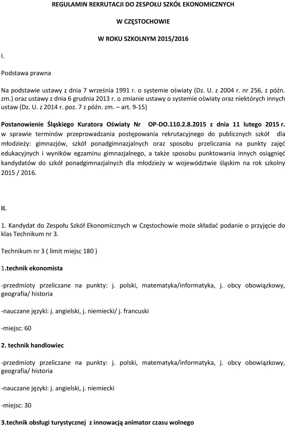 9-15) Postanowienie Śląskiego Kuratora Oświaty Nr OP-DO.110.2.8.2015 z dnia 11 lutego 2015 r.