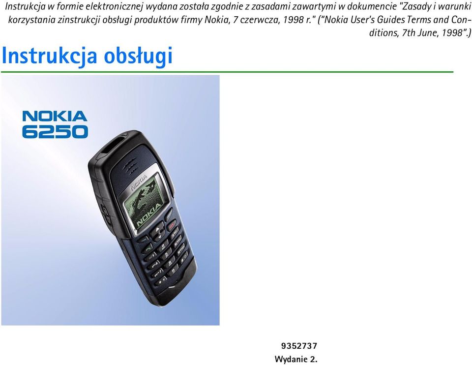 obs³ugi produktów firmy Nokia, 7 czerwcza, 1998 r.