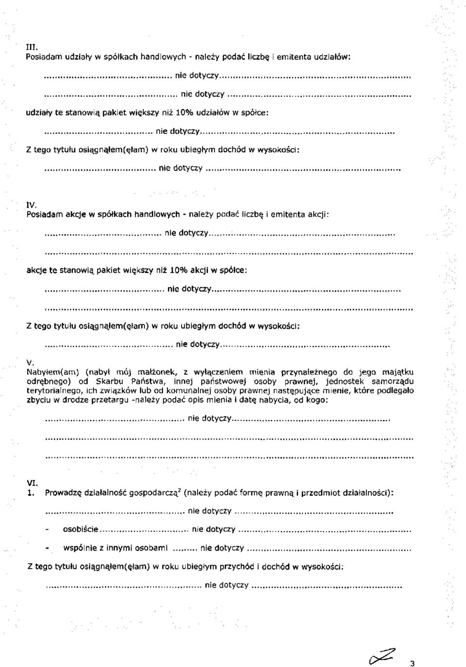 Nabyłem(am) (nabył mój małżonek, z wyłączeniem mienia przynależnego do jego majątku odrębnego) od Skarbu Państwa, innej państwowej osoby prawnej, jednostek samorządu terytorialnego, ich związków lub