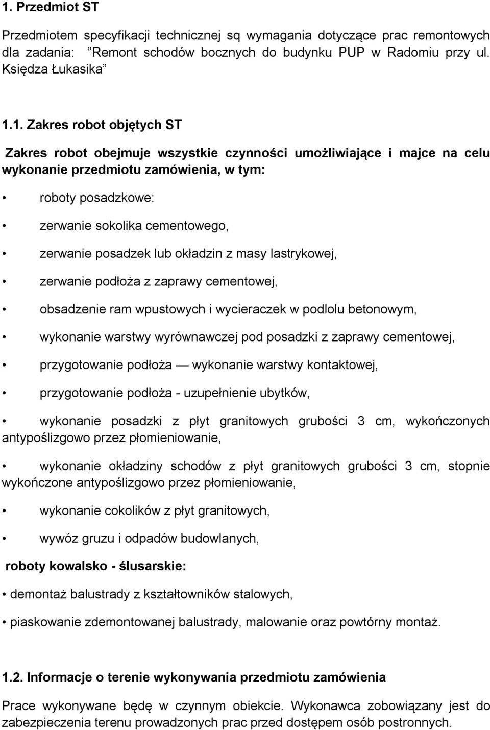 okładzin z masy lastrykowej, zerwanie podłoża z zaprawy cementowej, obsadzenie ram wpustowych i wycieraczek w podlolu betonowym, wykonanie warstwy wyrównawczej pod posadzki z zaprawy cementowej,