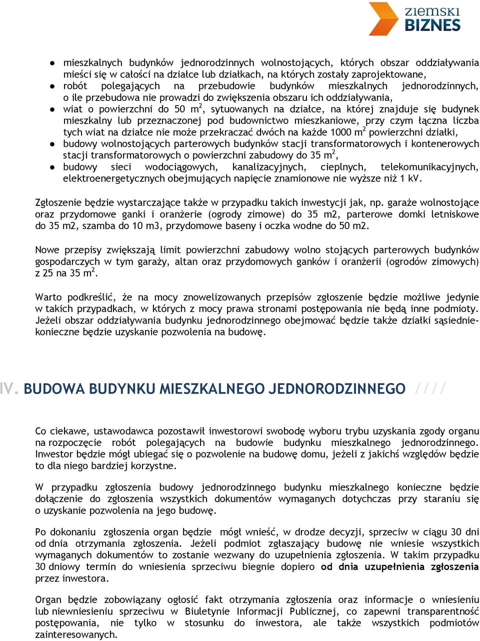 mieszkalny lub przeznaczonej pod budownictwo mieszkaniowe, przy czym łączna liczba tych wiat na działce nie może przekraczać dwóch na każde 1000 m 2 powierzchni działki, budowy wolnostojących