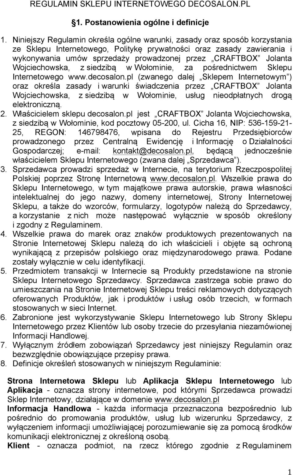 Jolanta Wojciechowska, z siedzibą w Wołominie, za pośrednictwem Sklepu Internetowego www.decosalon.