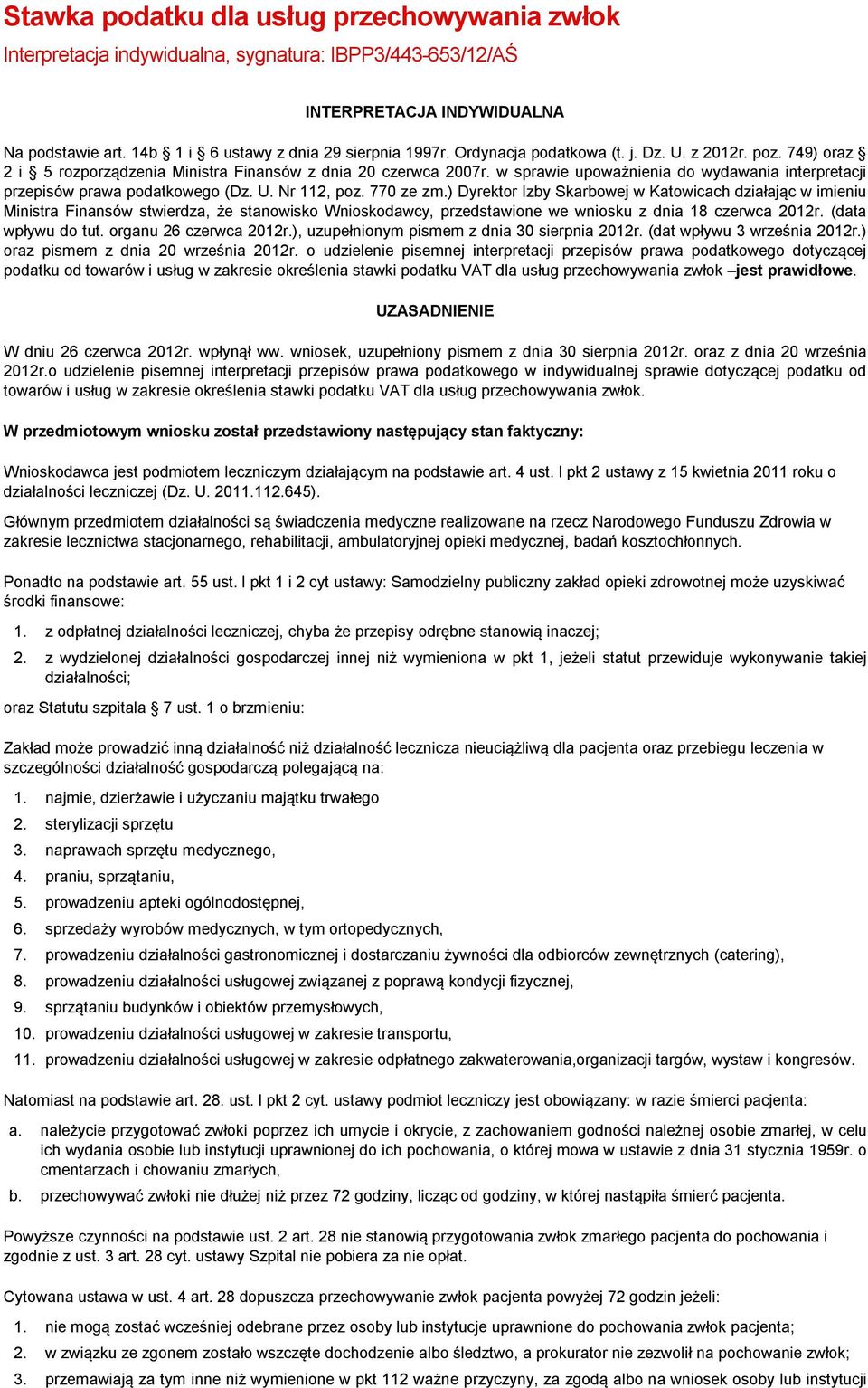 w sprawie upoważnienia do wydawania interpretacji przepisów prawa podatkowego (Dz. U. Nr 112, poz. 770 ze zm.