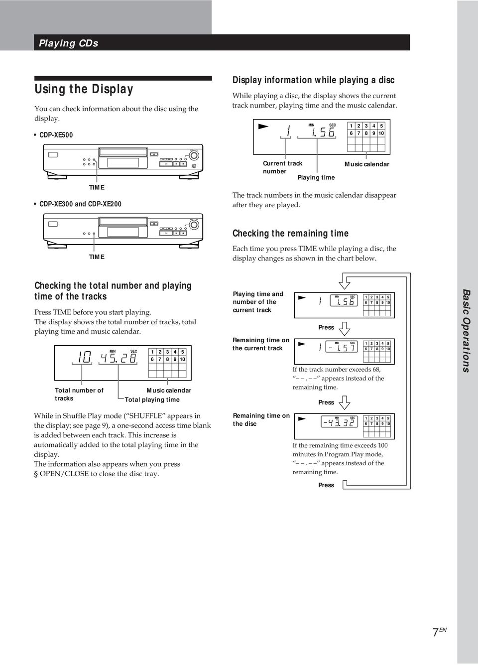 MIN SEC 1 2 3 4 5 6 7 8 9 10 TIME CDP-XE300 and CDP-XE200 Current track number Playing time Music calendar The track numbers in the music calendar disappear after they are played.