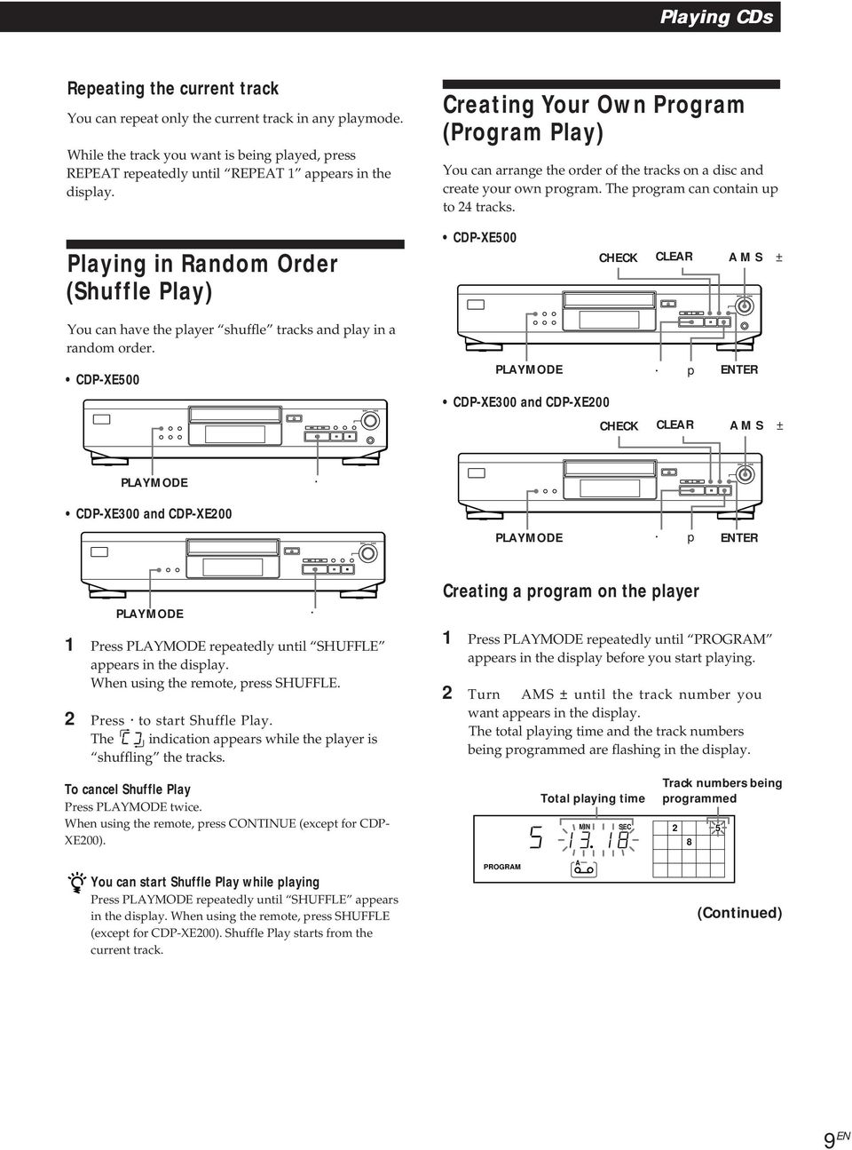 Playing in Random Order (Shuffle Play) CDP-XE500 CHECK CLEAR AMS ± You can have the player shuffle tracks and play in a random order.