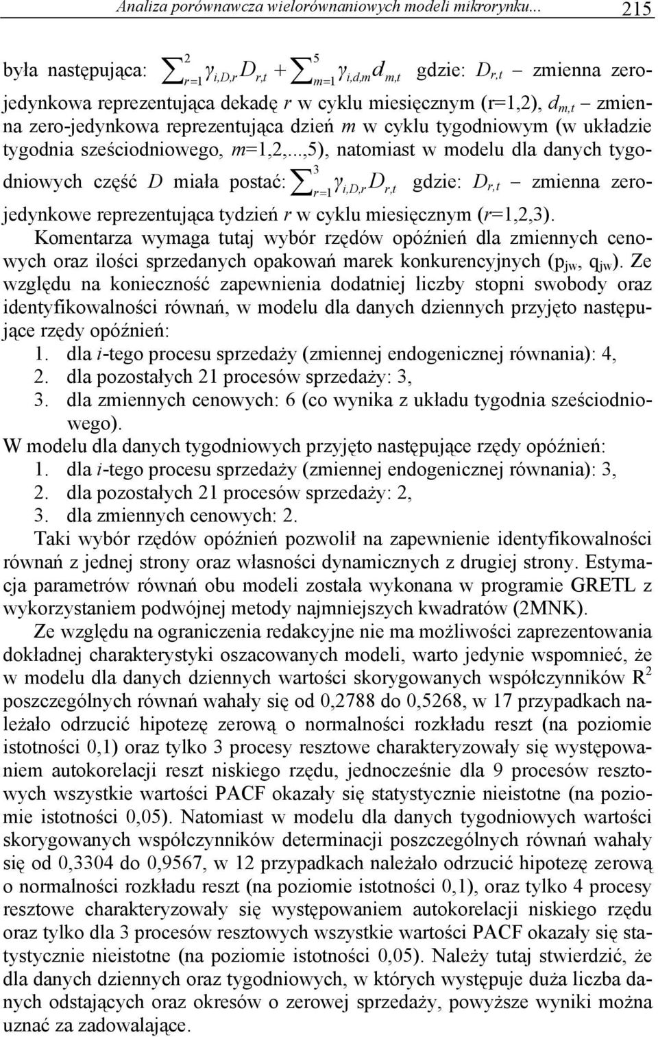 reprezentująca dzień m w cyklu tygodniowym (w układzie tygodnia sześciodniowego, m=1,2,.