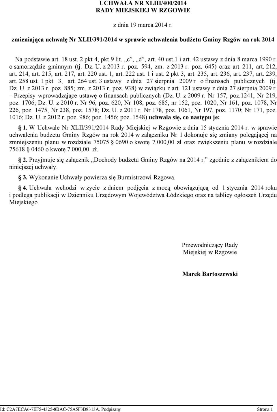 215, art. 217, art. 220 ust. 1, art. 222 ust. 1 i ust. 2 pkt 3, art. 235, art. 236, art. 237, art. 239, art. 258 ust. 1 pkt 3, art. 264 ust.