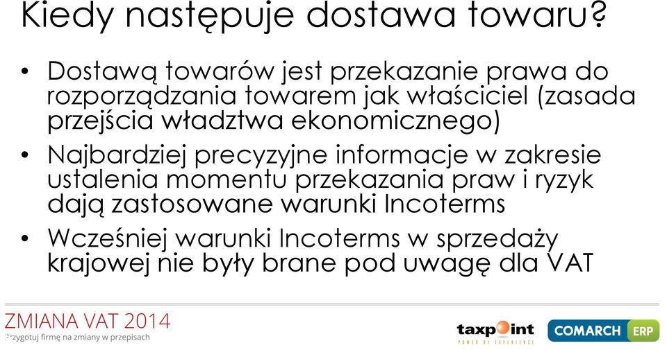 przejścia władztwa ekonomicznego) Najbardziej precyzyjne informacje w zakresie ustalenia