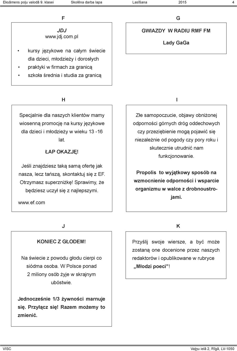 klientów mamy wiosenną promocję na kursy językowe dla dzieci i młodzieży w wieku 13-16 lat. ŁAP OKAZJĘ! Jeśli znajdziesz taką samą ofertę jak nasza, lecz tańszą, skontaktuj się z EF.