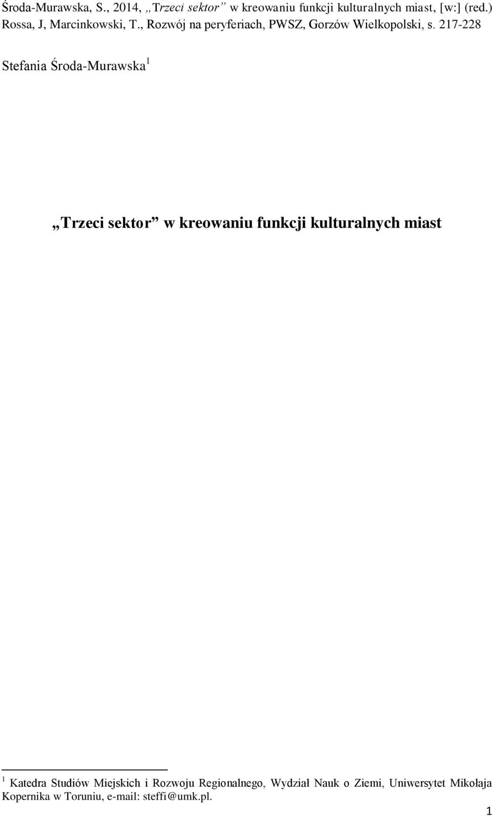 217-228 Stefania Środa-Murawska 1 Trzeci sektor w kreowaniu funkcji kulturalnych miast 1 Katedra