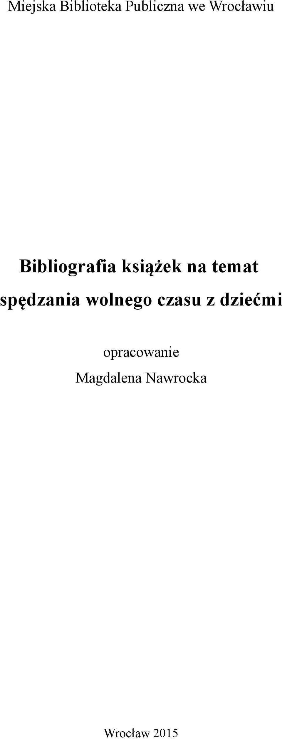 temat spędzania wolnego czasu z
