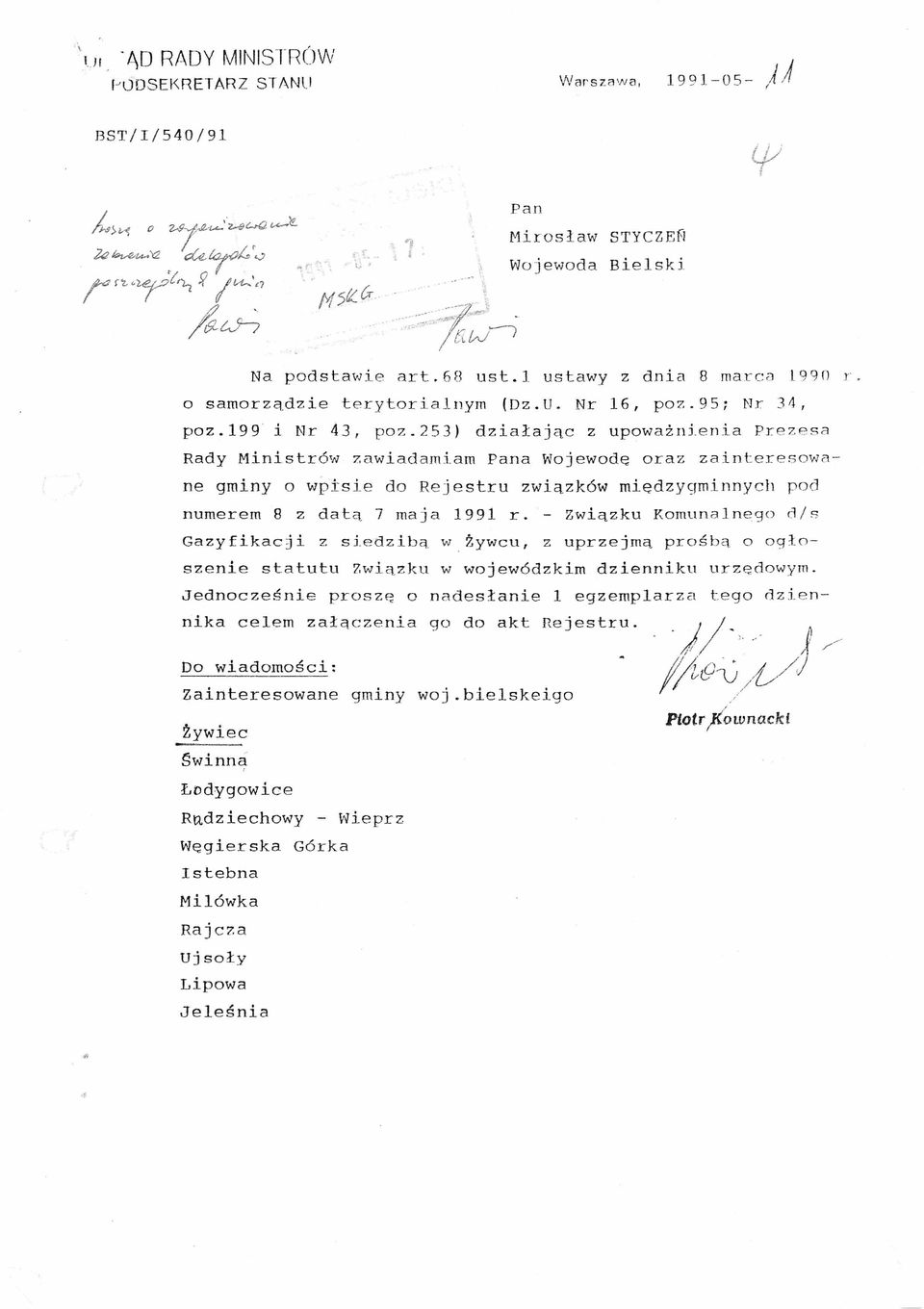 enia Prezesa Rady Ministrów zawiadamiam Pana Wojewodę oraz zainteresowane gminy o wpisie do Rejestru związków między9minnych pod numerem 8 z datą 7 maja 1991 r.
