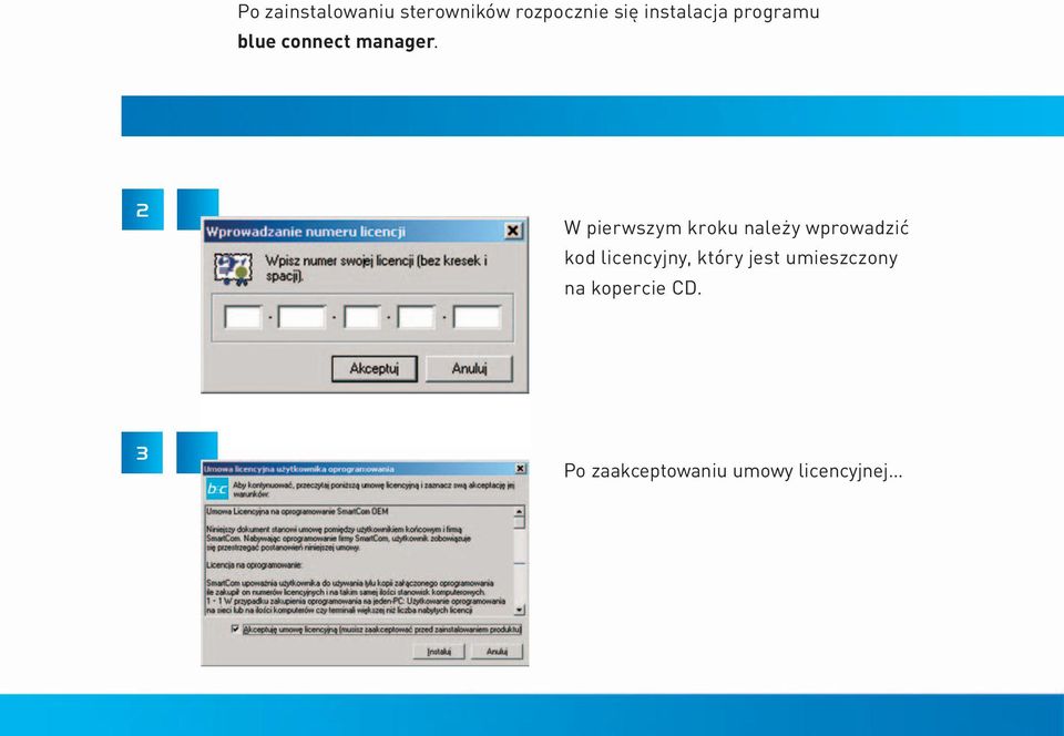 2 W pierwszym kroku należy wprowadzić kod licencyjny,