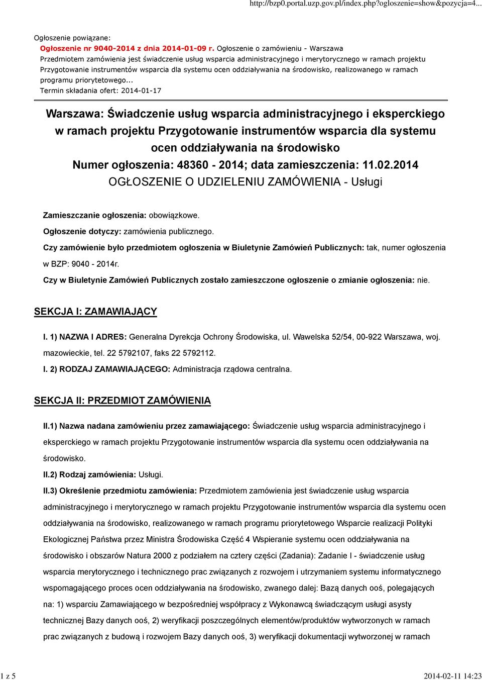 oddziaływania na środowisko, realizowanego w ramach programu priorytetowego.