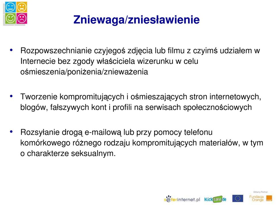 stron internetowych, blogów, fałszywych kont i profili na serwisach społecznościowych Rozsyłanie drogą