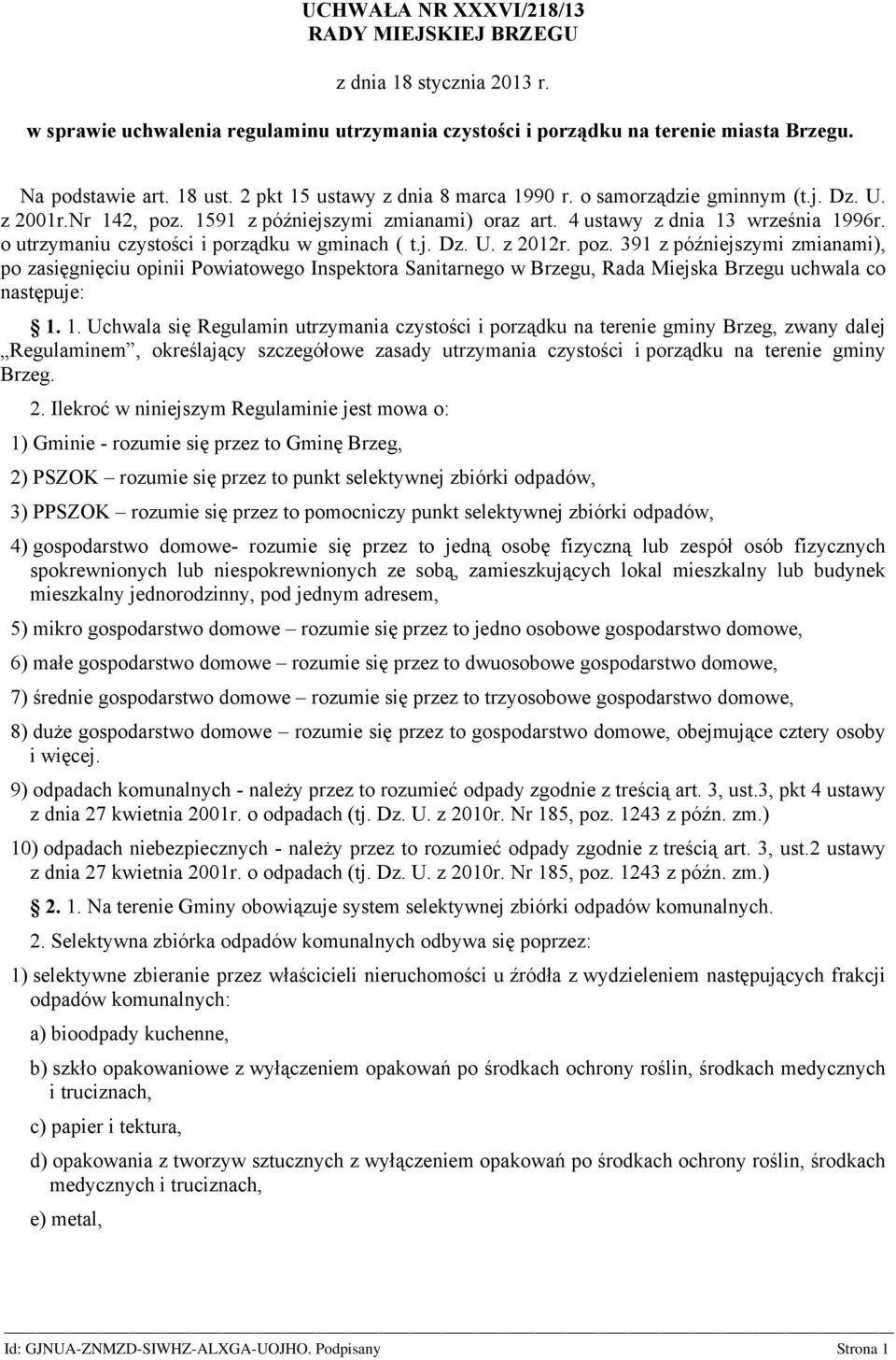 o utrzymaniu czystości i porządku w gminach ( t.j. Dz. U. z 2012r. poz.
