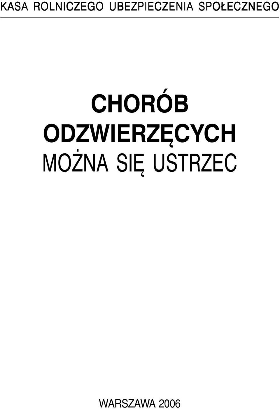 CHORÓB OD Z W IE RZ Ę CY CH