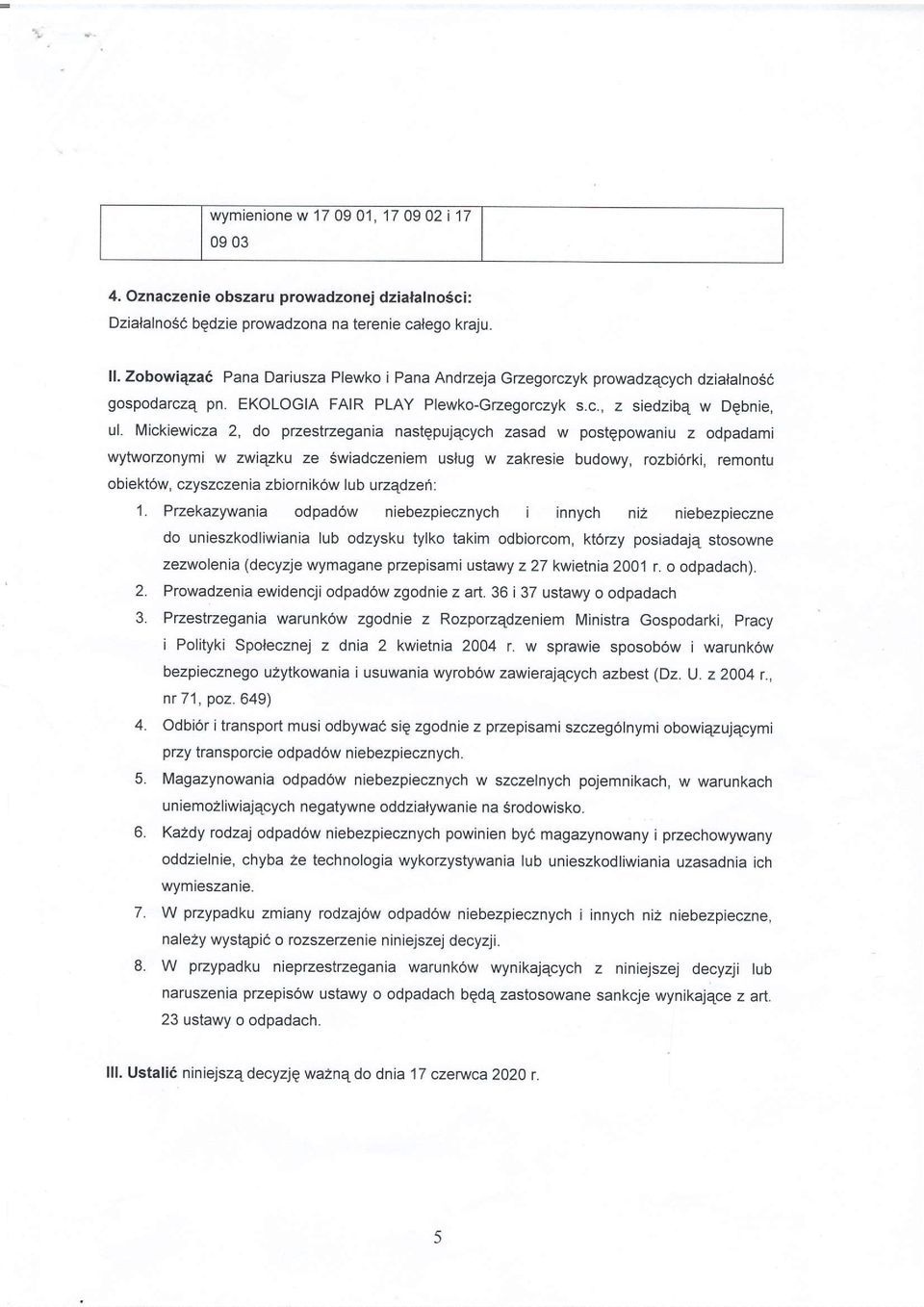 Mickiewicza 2, do pzestrzegania nastepujecych zasad w postepowaniu z odpadami wytworzonymi w zwiqzku ze Swiadczeniem uslug w zakresie budowy, rozbi6rki, remontu obiekt6w, czyszczenia zbiornik6w lub