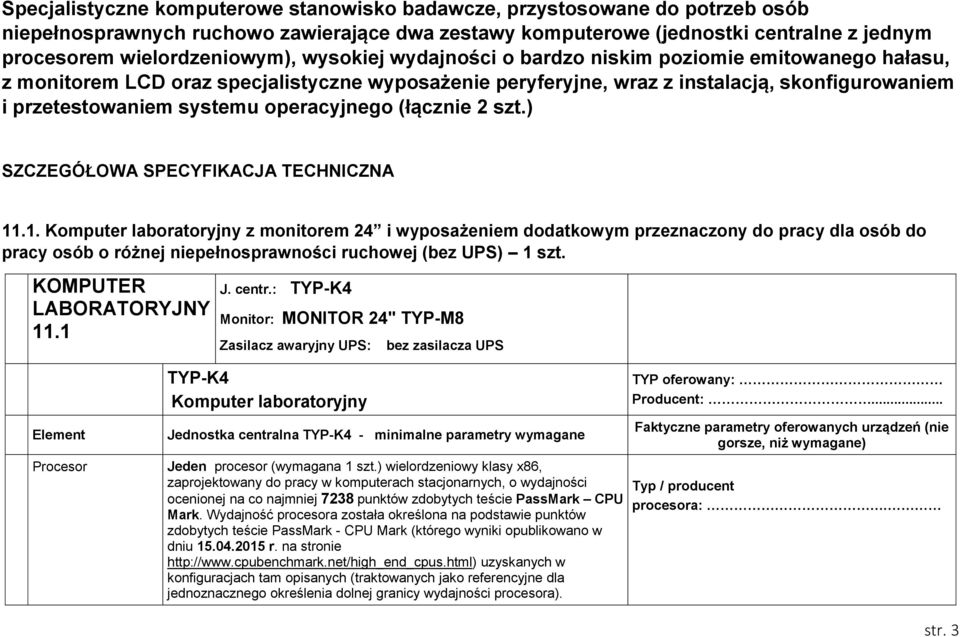 operacyjnego (łącznie 2 szt.) SZCZEGÓŁOWA SPECYFIKACJA TECHNICZNA 11