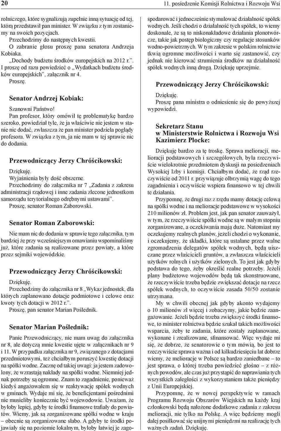 Senator Andrzej Kobiak: Szanowni Państwo!