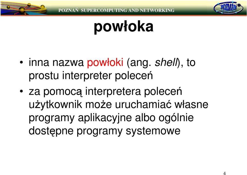 interpretera polece uytkownik moe uruchamia