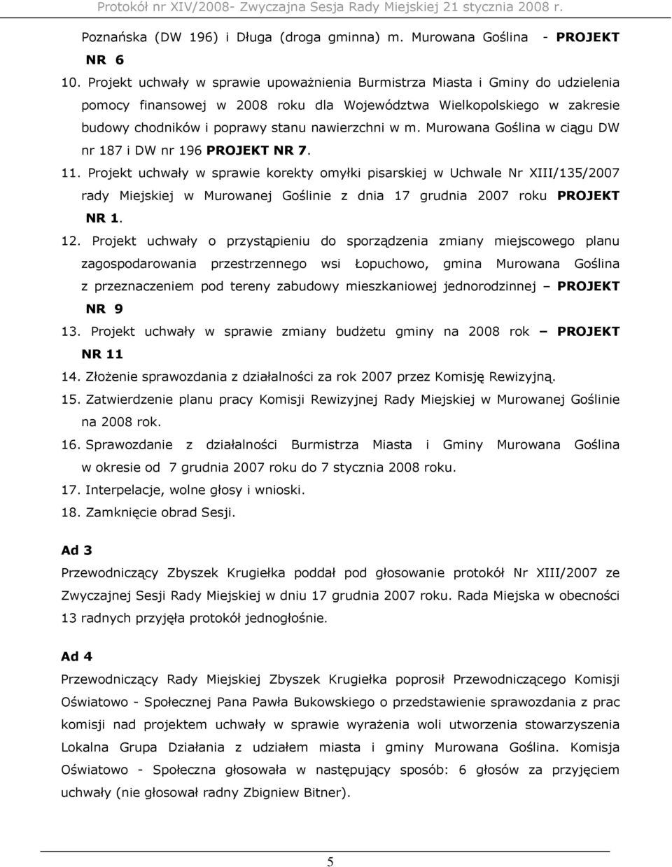 m. Murowana Goślina w ciągu DW nr 187 i DW nr 196 PROJEKT NR 7. 11.