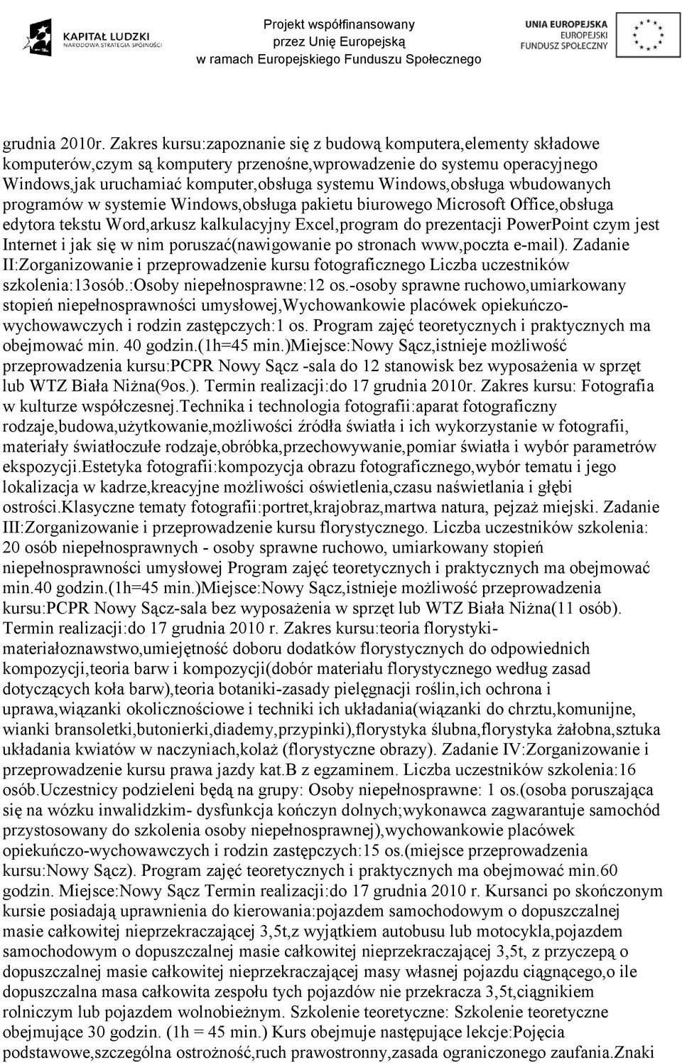 Windows,obsługa wbudowanych programów w systemie Windows,obsługa pakietu biurowego Microsoft Office,obsługa edytora tekstu Word,arkusz kalkulacyjny Excel,program do prezentacji PowerPoint czym jest