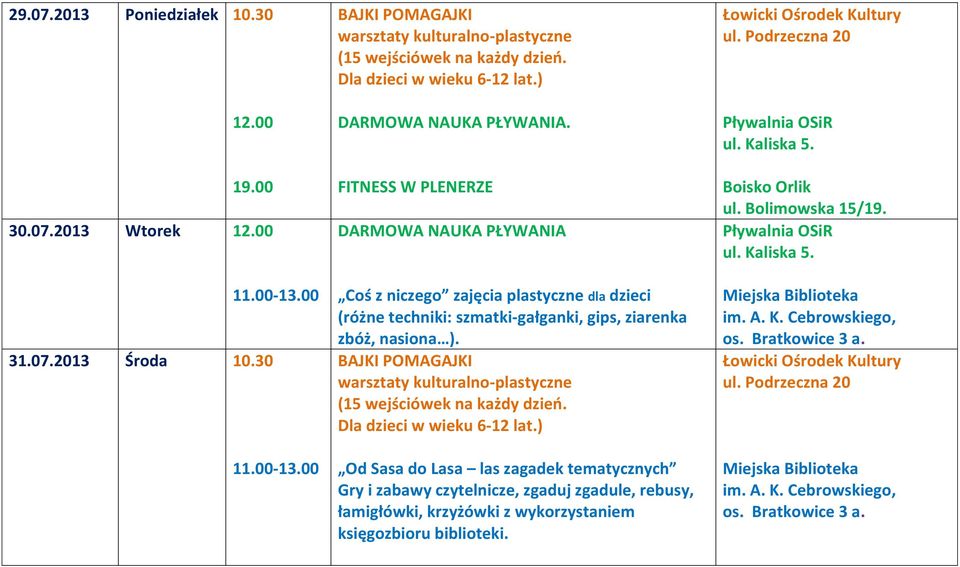 FITNESS W PLENERZE DARMOWA NAUKA PŁYWANIA Coś z niczego zajęcia plastyczne dla dzieci (różne techniki: szmatki-gałganki, gips, ziarenka zbóż, nasiona ).