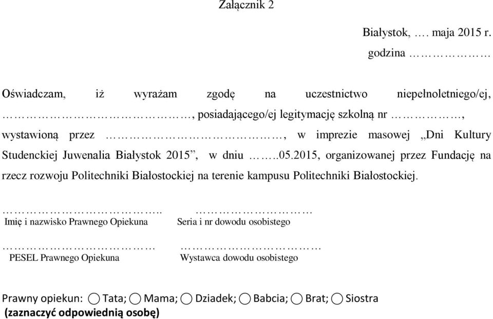 masowej Dni Kultury Studenckiej Juwenalia Białystok 2015, w dniu..05.