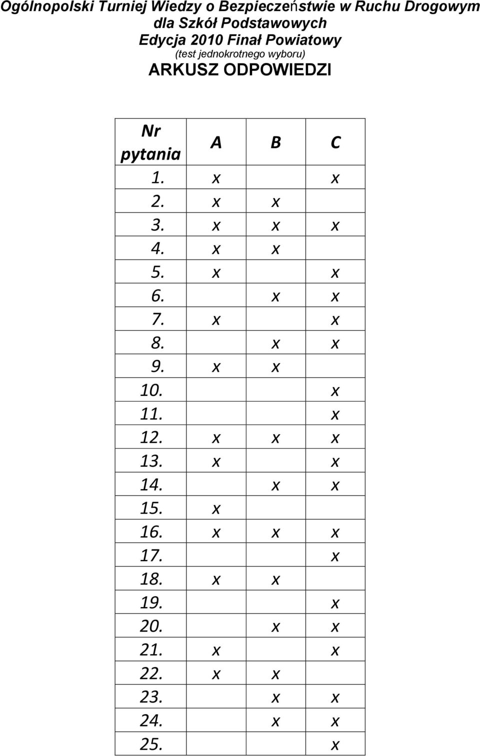 1. x x 2. x x 3. x x x 4. x x 5. x x 6. x x 7. x x 8. x x 9. x x 10. x 11. x 12. x x x 13.